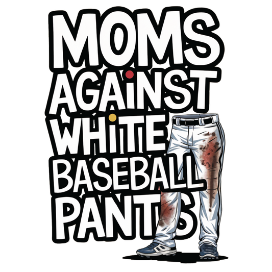 Mom's Against White Baseball Pants Women's Sweatshirt
